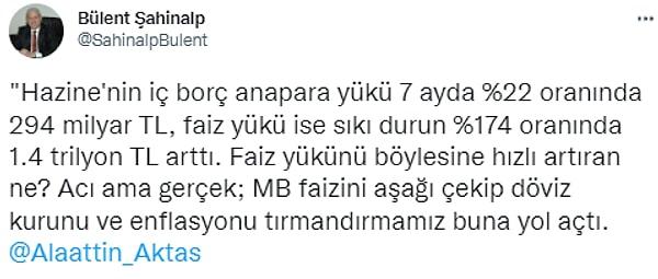 Sosyal medyada yankı bulan Hazine'nin faiz ödemelerine Ekonomist Bülent Şahinalp, Aktaş'a atıfla şu yorumu yaptı: