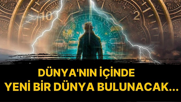 Yeni Dünya'nın Keşfi Yakın: Gelecekten Geldiğini İddia Eden Zaman Yolcusunun Tüyler Ürperten Kehanetleri