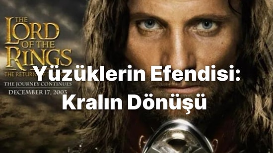 Yüzüklerin Efendisi: Kralın Dönüşü Konusu Nedir? Yüzüklerin Efendisi: Kralın Dönüşü Oyuncuları Kimlerdir?