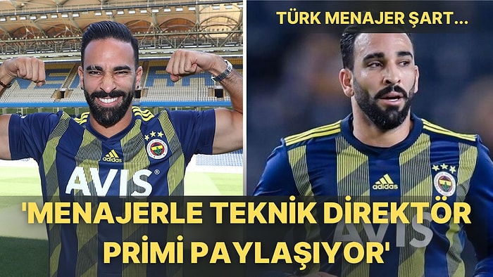 Fenerbahçe'nin Eski Futbolcusu Adil Rami: 'Türkiye'de Oynamak İçin Primlerini Hocanla Bölüşmen Gerekir'