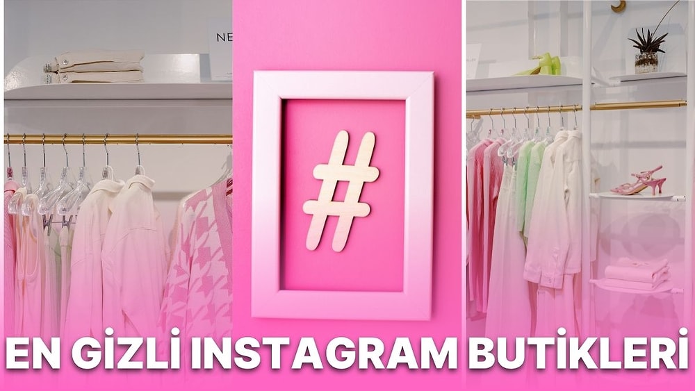 Hoş Parçaları Uygun Fiyata Sunan Pek Sevdiğimiz Instagram Butikleri