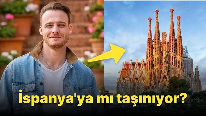 İspanya'nın Gözdesi Kerem Bürsin Başkent Madrid'e mi Yerleşiyor?