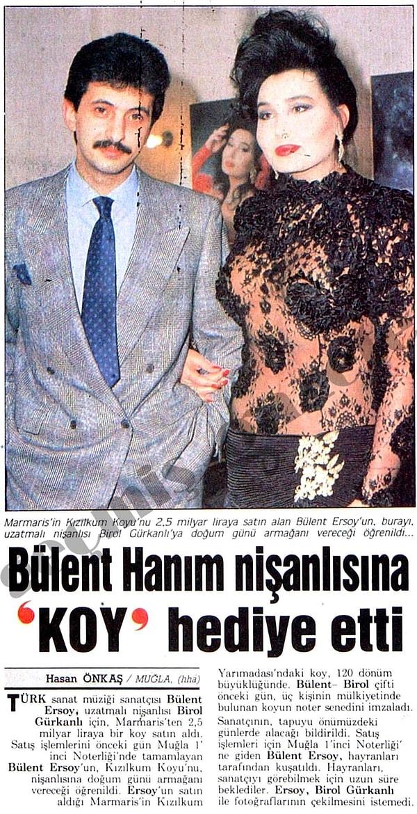 Bülent Ersoy nişanlısına o kadar aşıktı ki, 1990 yılında 2,5 milyar TL ödeyerek Marmaris'ten bir koy satın alıp Birol Bey'e hediye etmişti.