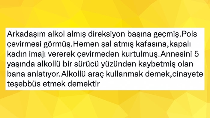 Alkollü Arkadaşının Polis Çevirmesinden Başına Şal Örterek Kurtulduğunu İddia Eden Kullanıcı Tartışma Yarattı