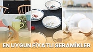Çeyizinizin Eksik Parçalarını En Güzeliyle Tamamlayabileceğiniz Uygun Fiyatlı Seramik Ürünler