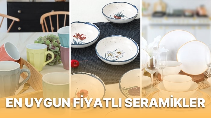 Çeyizinizin Eksik Parçalarını En Güzeliyle Tamamlayabileceğiniz Uygun Fiyatlı Seramik Ürünler