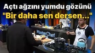 MasterChef Mehmet Şef Laubali Yarışmacıyı Yerden Yere Vurdu: "Bir Daha Sen Dersen"
