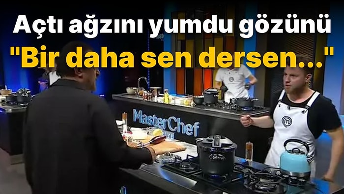 MasterChef Mehmet Şef Laubali Yarışmacıyı Yerden Yere Vurdu: "Bir Daha Sen Dersen"