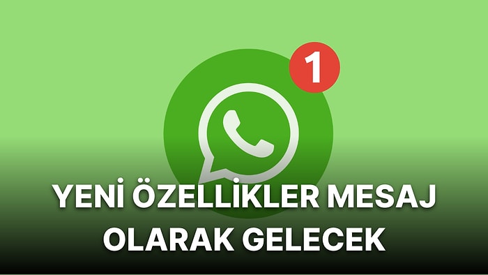 Sızıntı Haberleri Tarihe Karışıyor: WhatsApp Yeni Özellikleri Artık Kendisi Paylaşacak