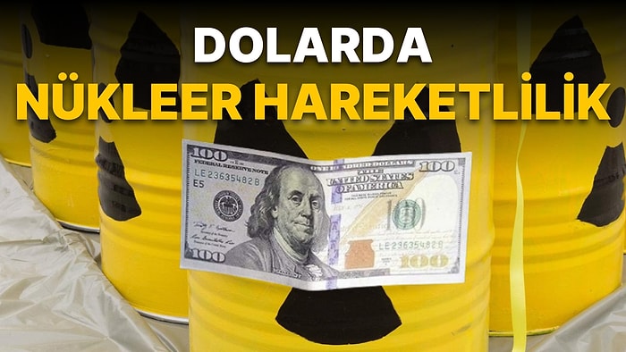 Dolar Nasıl Geriledi? 18 Sınırından Dönen Dolar/TL'de Rusya'nın Nükleer Desteği!