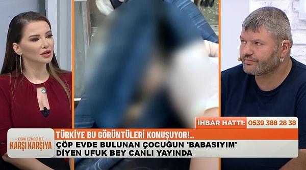 Türkiye'nin konuştuğu o çocuğun babası olduğunu iddia eden Ufuk, Fox TV'de yayınlanan Esra Ezmeci'nin programına katıldı.