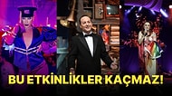 Hangi Konsere Gitsem Diyenlere 1 - 7 Ağustos Haftasının En Eğlenceli Etkinlikleri