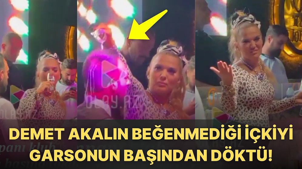 Yakışmadı! Sahneye Çıkan Demet Akalın Tadını Beğenmediği İçkiyi Garsonun Başından Aşağı Döktü!
