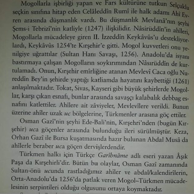 Mevlana'nın Moğollarla münasebeti ve Ahi Evran ile düşmanlığını ise yazan ilk tarihçi Doğan değil.