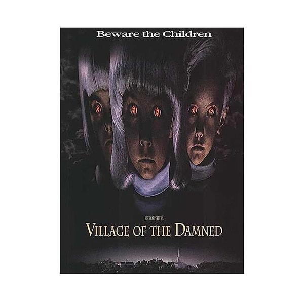 15. Village Of The Damned / Lanetliler Köyü (1995) IMDb: 5.6
