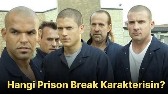 Hangi Prison Break Karakterisin?