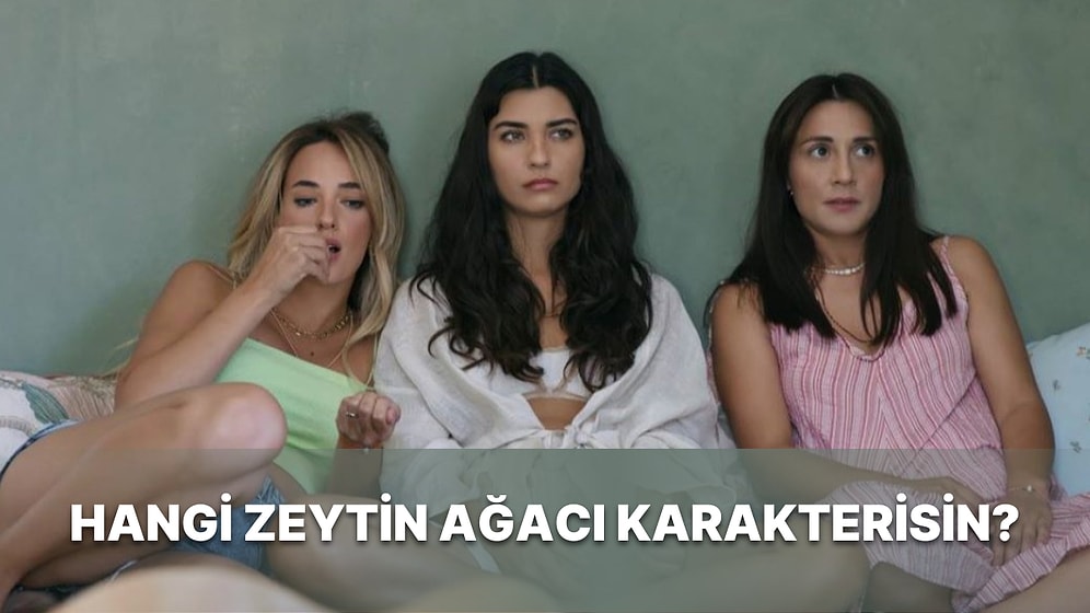 Hangi Zeytin Ağacı Karakterisin?