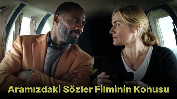 Aramızdaki Sözler Filminin Konusu Nedir? Aramızdaki Sözler Filminin Oyuncuları Kimlerdir?