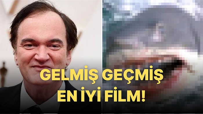 Kill Bill'in Yönetmeni Quentin Tarantino Şimdiye Kadar Yapılmış En İyi Filmi Açıkladı