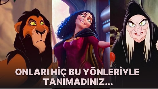 Hayranlıkla İzlediğimiz Disney Filmlerindeki Kötü Karakterler Hakkında Daha Önce Duymadığınız Gerçekler