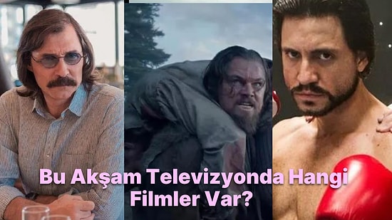 Bu Akşam ( 8 Ağustos Pazartesi) Televizyonda Hangi Filmler Var?