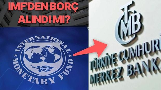 Bakan Nebati'den 'Türkiye IMF'den Borç Aldı' İddiasına Cevap Geldi: O Para Bizim Hakkımız!