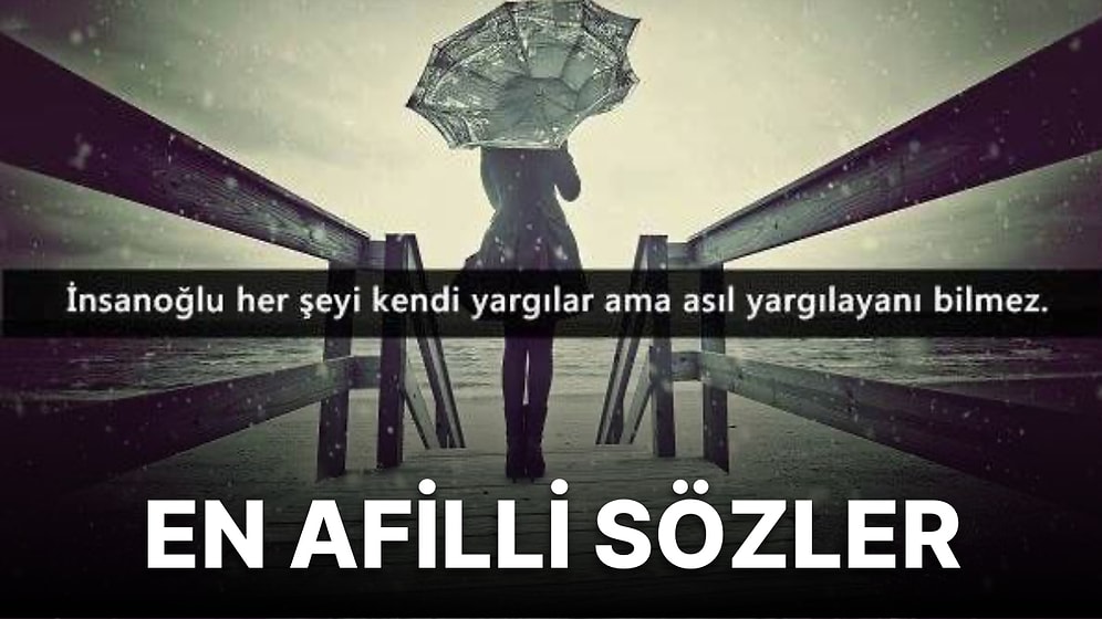Afilli Sözler: Her Yerde Paylaşabileceğiniz En Anlamlı, Havalı, Derin Afilli Sözler ve Laflar