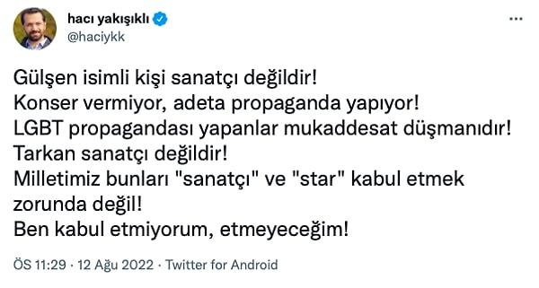 Dün gece yaşananların ardından Akit yazarı Hacı Yakışıklı, Gülşen'in bir sanatçı olmadığını, kendisinin bir provokatör olduğunu söyledi.