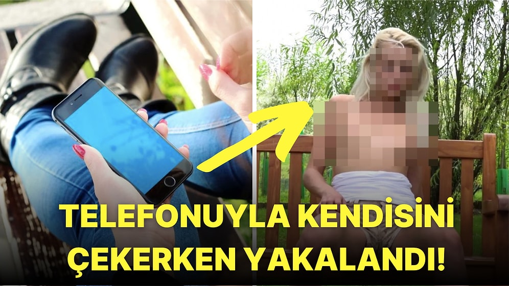 Sokağın Ortasında Yarı Çıplak Halde Mastürbasyon Yaparken Yakalanan Kadının Beyin Yakan Hikayesi