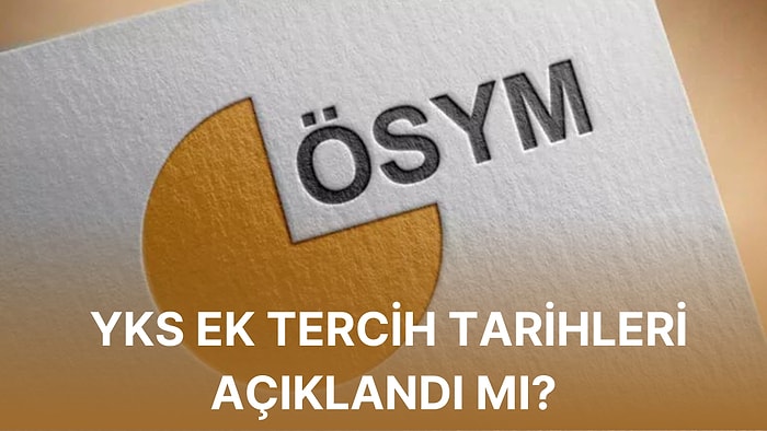 Milyonlarca Öğrenci Bekliyor: YKS 2022 Ek Tercihleri Ne Zaman Yapılacak? Ek Tercih Tarihleri Belli Oldu mu?