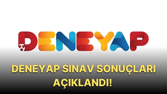 2022 Deneyap Sınav Sonuçları Açıklandı mı? Deneyap Sınav Sonuçları Nasıl Öğrenilir?