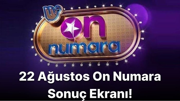 On Numara Sonuçları Açıklandı! İşte 22 Ağustos On Numara Sonuç Ekranı ve Kazandıran Numaralar