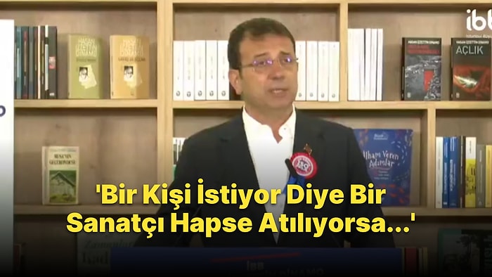 Ekrem İmamoğlu'ndan Gülşen Açıklaması: 'Bir Kişi İstiyor Diye Bir Sanatçı Hapse Atılıyorsa, Bu Olmaz'