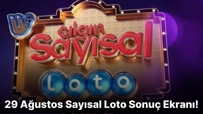 Sayısal Loto Sonuçları Açıklandı! İşte 29 Ağustos Sayısal Loto Sonuç Ekranı ve Kazandıran Numaralar