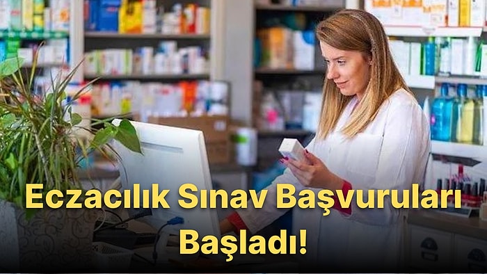 Eczacılık Sınavı İçin Başvurular Başladı! EUS ve STS Başvuruları Nereden Yapılır? Sınav Ne Zaman Yapılacak?