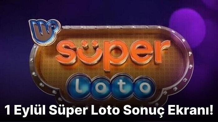 Süper Loto Sonuçları Açıklandı! İşte 1 Eylül Süper Loto Sonuç Ekranı ve Kazandıran Numaralar