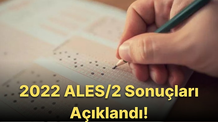 2022 ALES Sonuçları Açıklandı mı? İşte ALES Sonuçları Sorgulama Ekranı