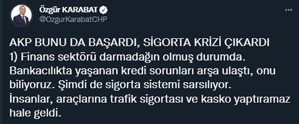 Peki sigorta zamlarında neden sonuç ilişkisinde sorun ne boyutta? CHP İstanbul Milletvekili Özgür Karabat, bugün yazdıklarıyla "Şimdi de sigorta sistemi sarsılıyor" dedi.