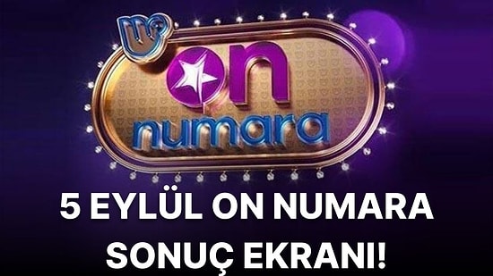 On Numara Sonuçları Açıklandı! İşte 5 Eylül On Numara Sonuç Ekranı ve Kazandıran Numaralar