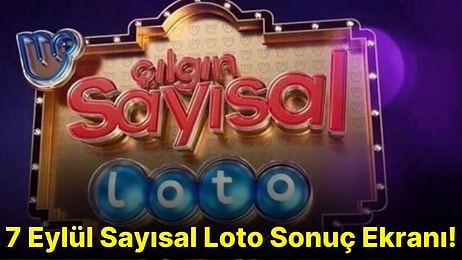 Sayısal Loto Sonuçları Açıklandı! İşte 7 Eylül Sayısal Loto Sonuç Ekranı ve Kazandıran Numaralar