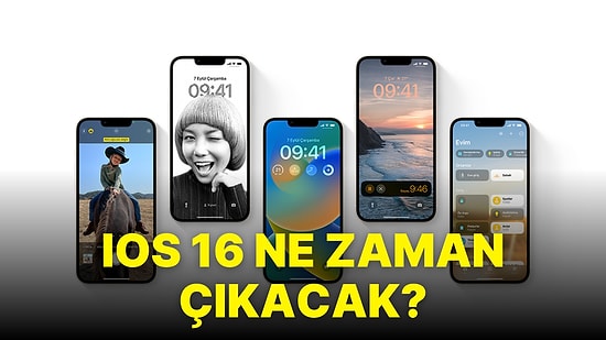 iOS 16 Ne Zaman Çıkacak? iOS 16 Güncellemesine Hangi Özellikler Geliyor? iOS 16 Güncellemesi Alacak Telefonlar