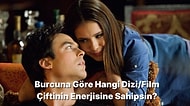 Burcuna Göre Hangi Dizi/Film Çiftinin Enerjisine Sahipsin?