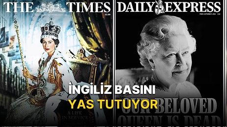 Kraliçe 2. Elizabeth'İn Ölümü İngiliz Basınında Nasıl Yer Aldı? İşte İlk Sayfaları