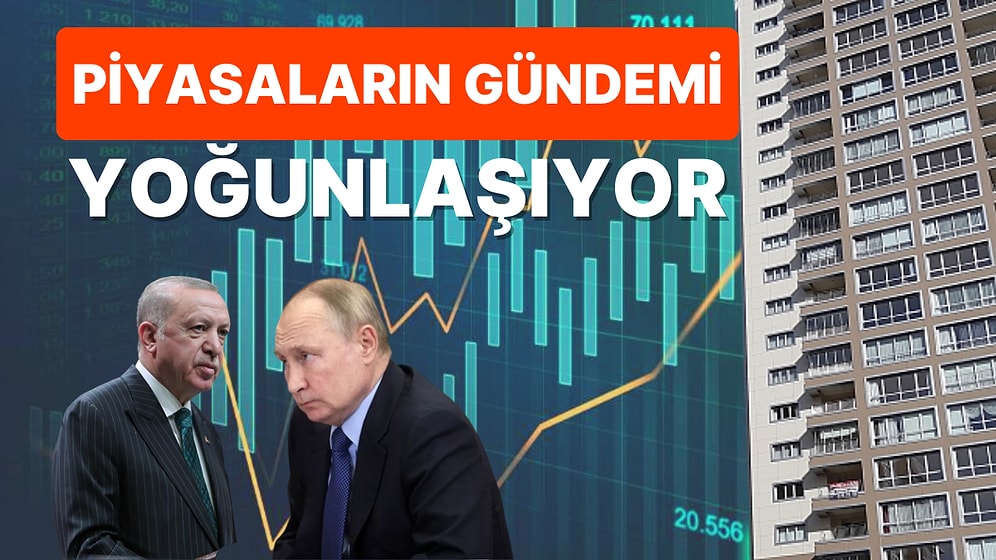 Piyasalarda Bilmeniz Gerekenler: Gündem Karışık, Veriler Yoğun!