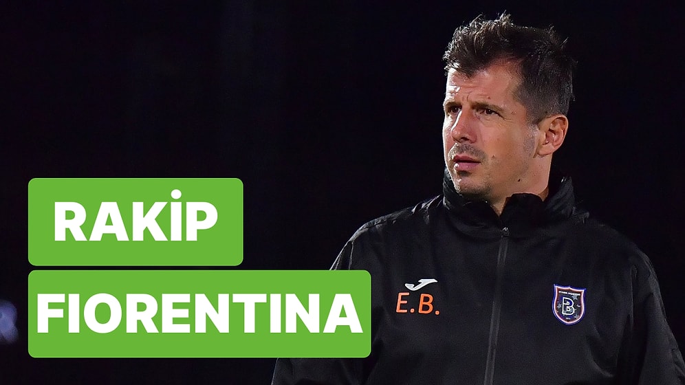 Başakşehir-Fiorentina Maçı Ne Zaman, Saat Kaçta? Başakşehir-Fiorentina Maçı Hangi Kanalda?