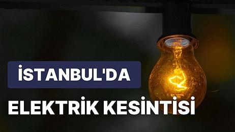 18 Eylül Pazar İstanbul Elektrik Kesintisi: Hangi İlçelerde Kesinti Olacak?