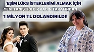 Eşi Yüzünden 1 Milyon TL Dolandırılan Fenomen Gelin Adayı Hanife, Yaşadıklarını Gelin Evi’nde Anlattı!