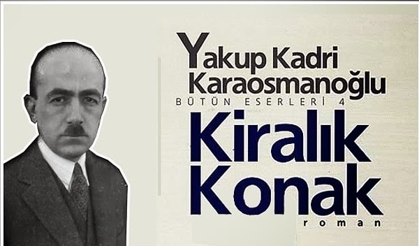 4. Kiralık Konak - Yakup Kadri Karaosmanoğlu