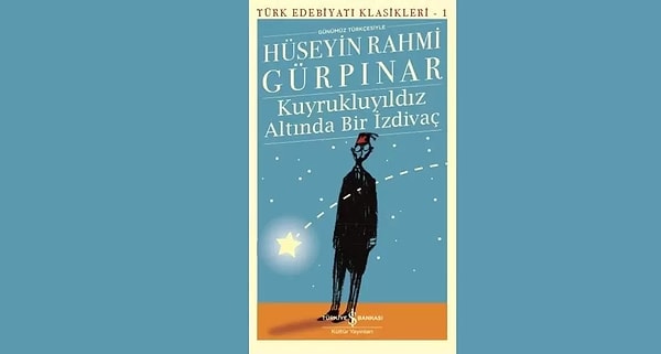 11. Kuyruklu Yıldız Altında Bir İzdivaç - Hüseyin Rahmi Gürpınar