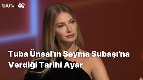 Tuba Ünsal'ın Şeyma Subaşı'na Verdiği Tarihi Ayar Yeniden Gündem Oldu